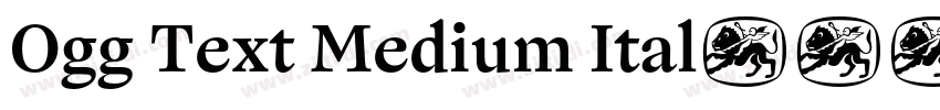 Ogg Text Medium Ital字体转换 Ogg Text Medium Ital字体转换